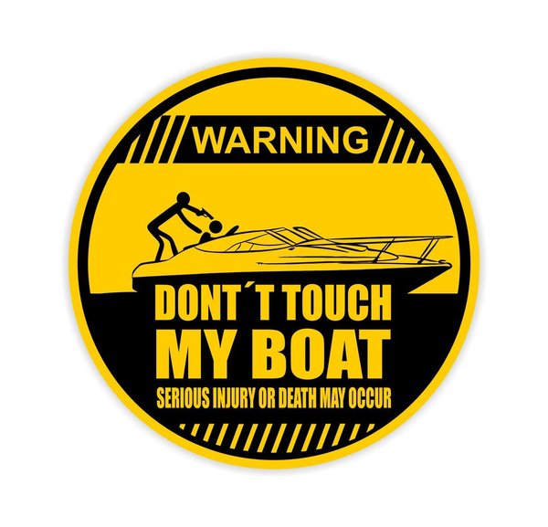 Aufkleber "Don´t touch my Boat"